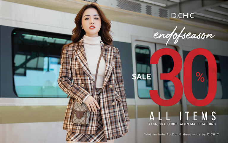 END OF SEASON SALE FROM 13.01 - Discount 30% all-items (Excepted Ao Dai & Handmade By D.CHIC)