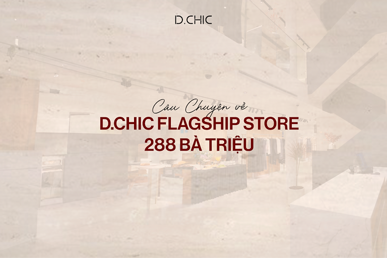 STORIES ABOUT D.CHIC FLAGSHIP STORE 288 BA TRIEU